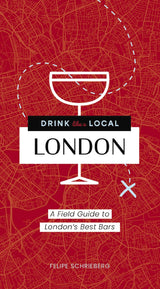 Drink Like A Local London by Felipe Schrieberg
