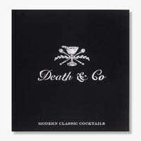 Death & Co: Modern Classic Cocktails