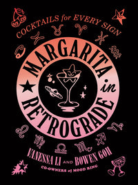 Margarita In Retrograde by Vanessa Li